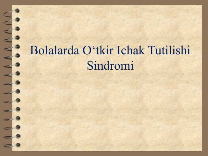 Bolalarda O‘tkir Ichak Tutilishi Sindromi