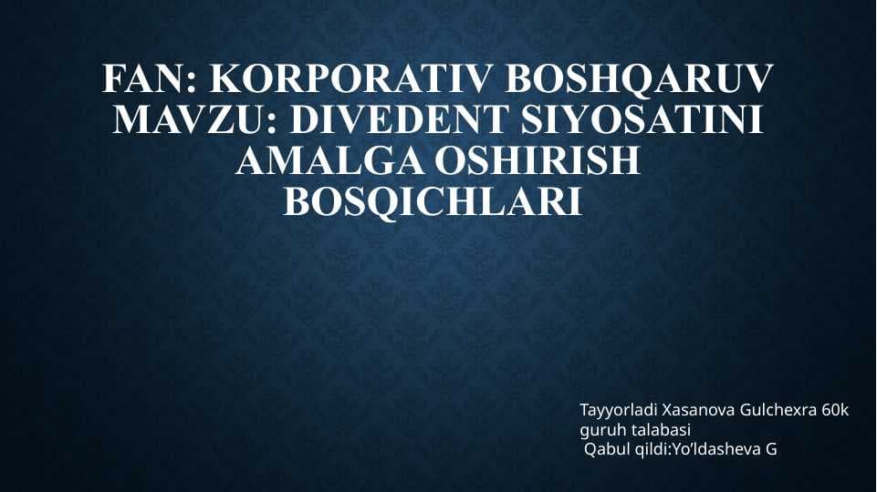 Divedent siyosatini amalga oshirish bosqichlari