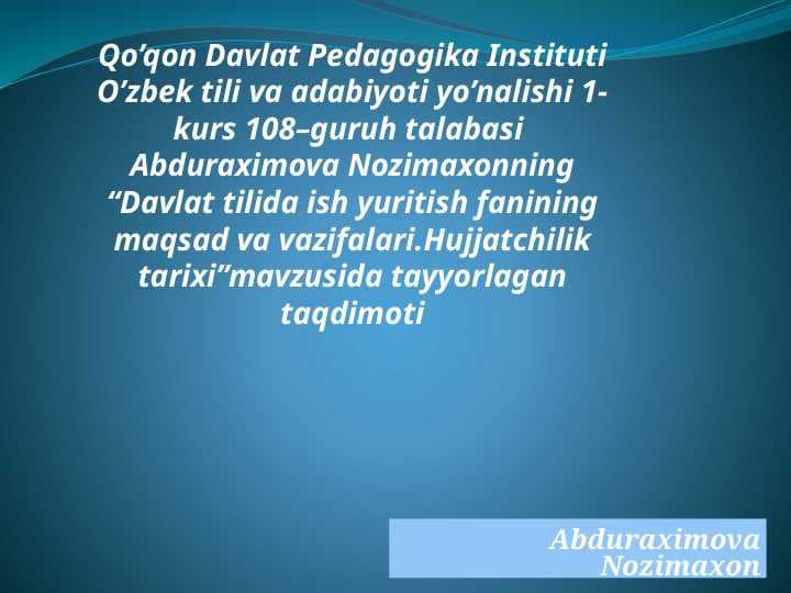 Davlat tilida ish yuritish fanining maqsad va vazifalari.Hujjatchilik tarixi
