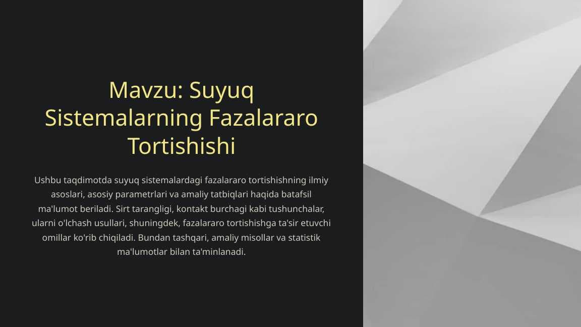 Suyuq Sistemalarning Fazalararo Tortishishi