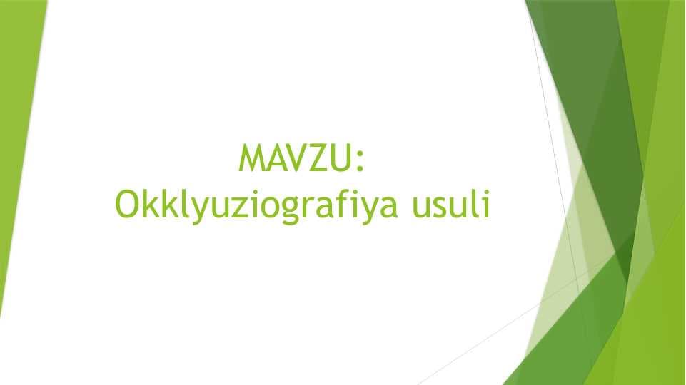 Okklyuziografiya usuli