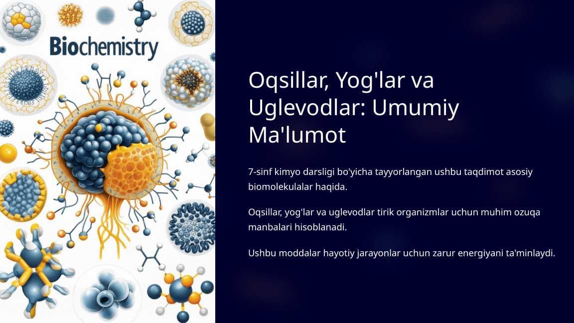 Oqsillar, Yog'lar va Uglevodlar. Umumiy Ma'lumot