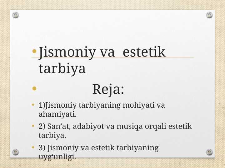 Jismoniy va  estetik tarbiya