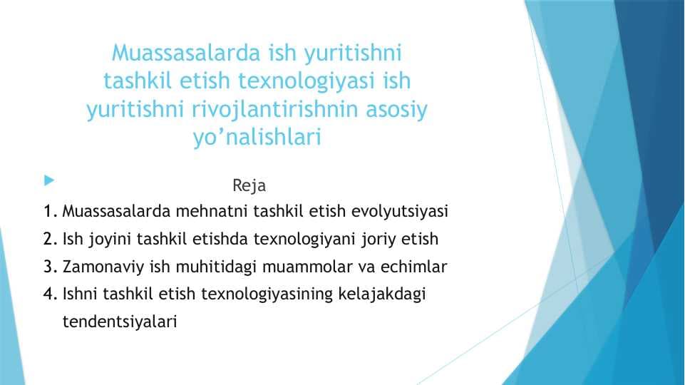 Muassasalarda ish yuritishni tashkil etish texnologiyasi ish yuritishni rivojlantirishnin asosiy yo’nalishlari
