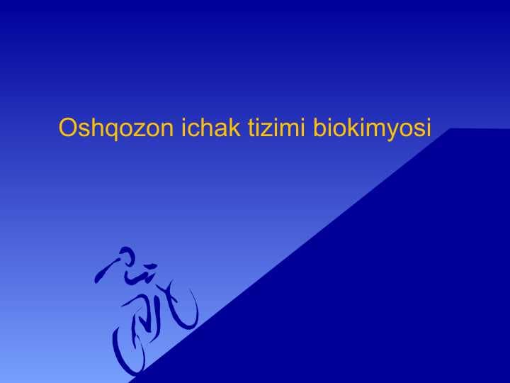 Oshqozon ichak tizimi biokimyosi