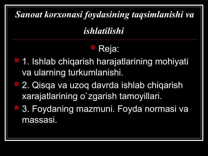 Sanoat korxonasi foydasining taqsimlanishi va ishlatilishi