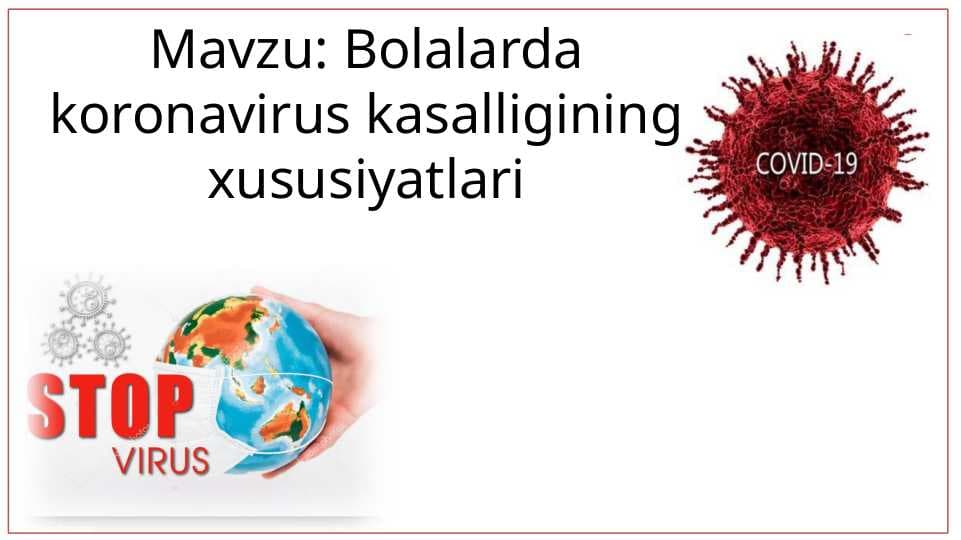 Bolalarda koronavirus kasalligining xususiyatlari
