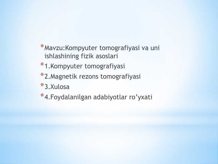 Kompyuter tomografiyasi va uni ishlashining fizik asoslari