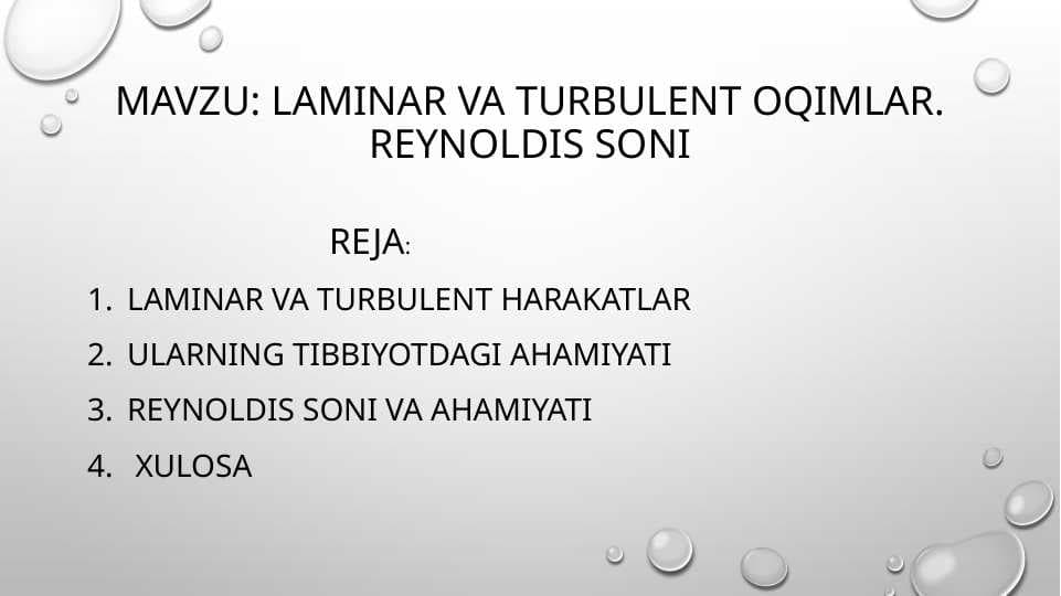 Laminar va turbulent Oqimlar. Reynoldis Soni