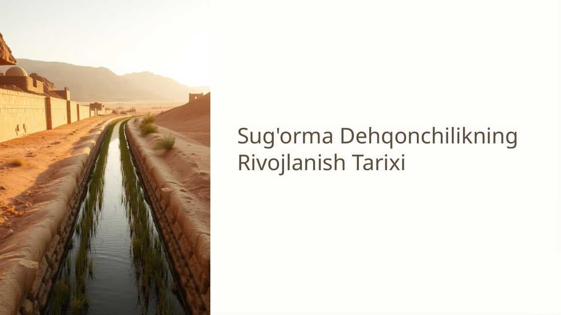 Sug'orma dehqonchilikning rivojlanish tarixi