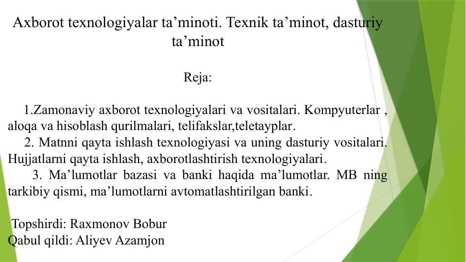 Axborot texnologiyalar ta’minoti. Texnik ta’minot, dasturiy ta’minot