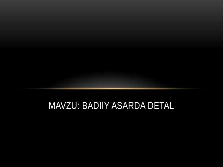 badiiy asarda detal
