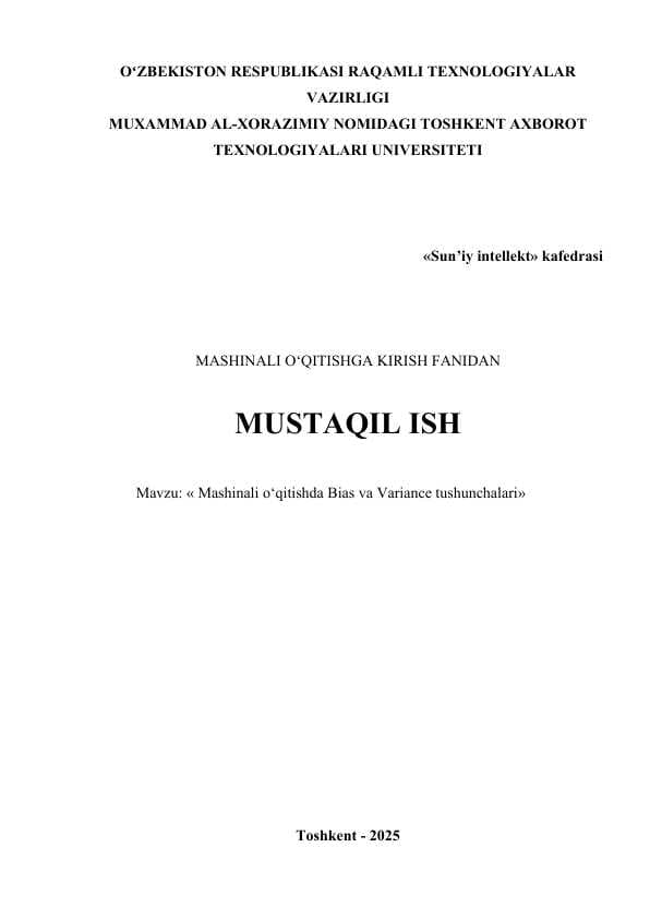 Mashinali o‘qitishda Bias va Variance tushunchalari.