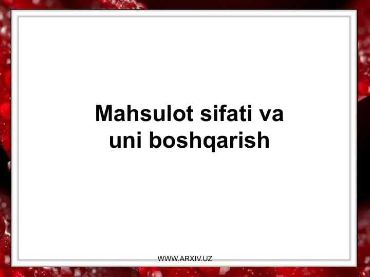 Mahsulot sifati va uni boshqarish