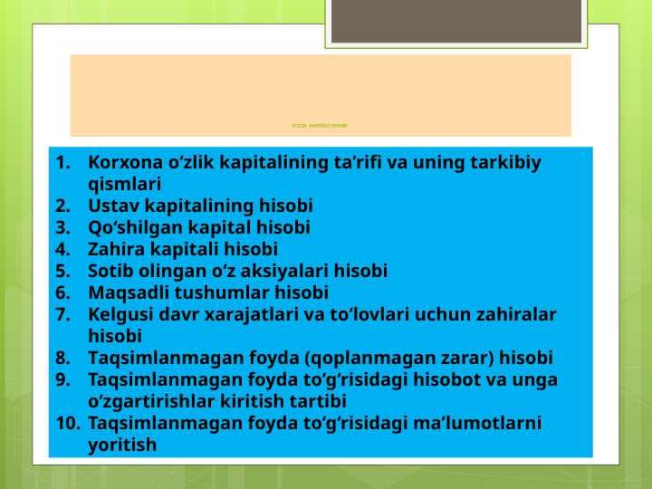 O‘ZLIK  KAPITALI HISOBI