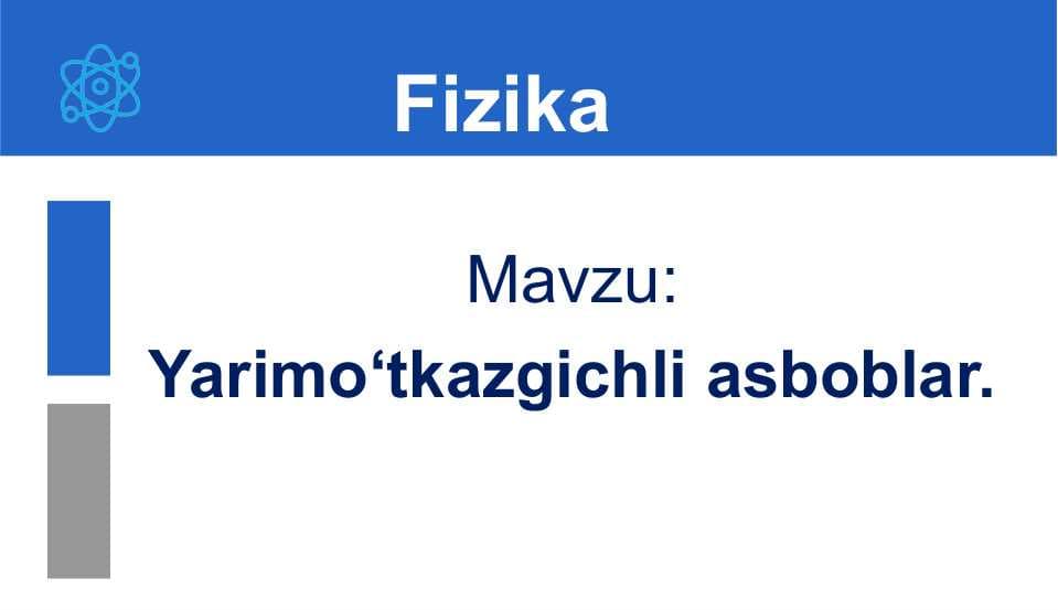 Yarimo‘tkazgichli asboblar.