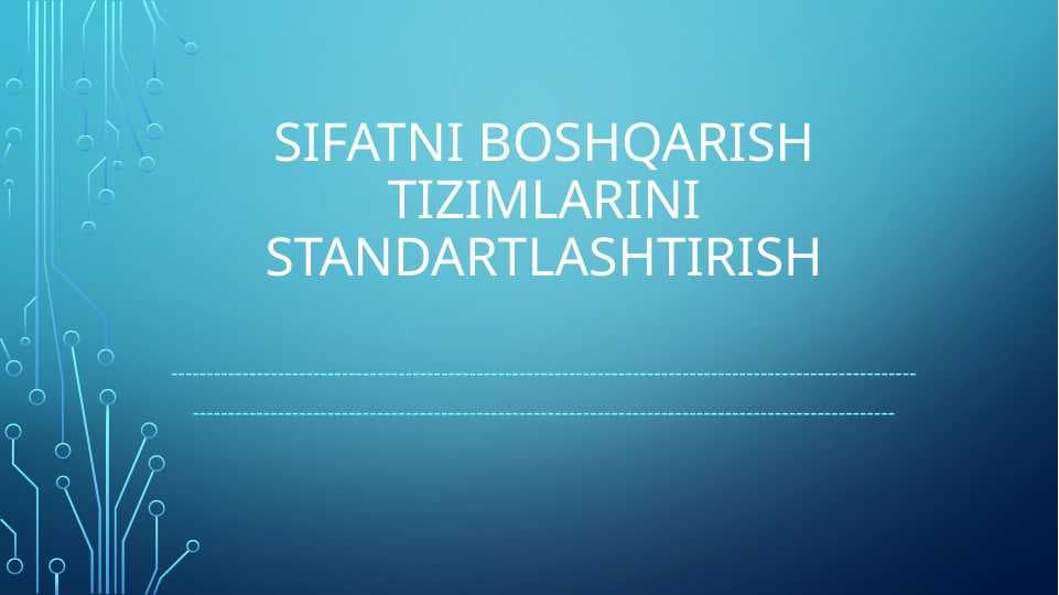Sifatni boshqarish tizimlarini standartlashtirish