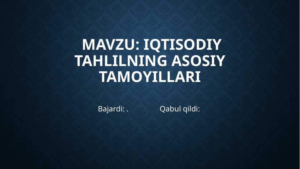 Iqtisodiy tahlilning asosiy tamoyillari