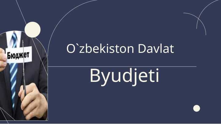 O`zbekiston Davlat Byudjeti