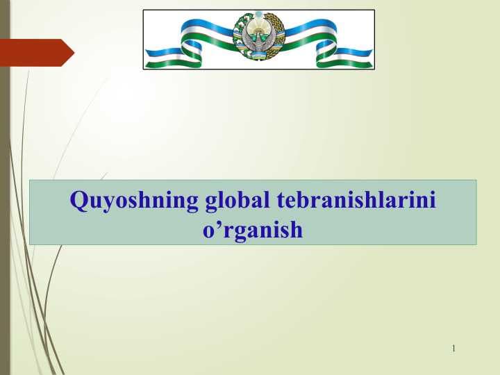 Quyoshning global tebranishlarini o’rganish