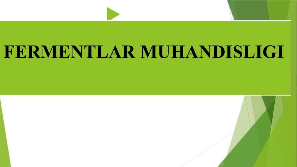 FERMENTLAR MUHANDISLIGI
