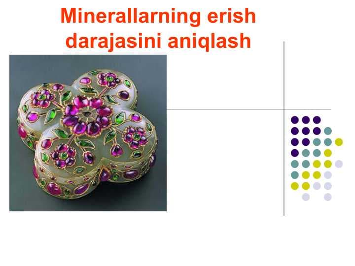 Minerallarning erish darajasini aniqlash