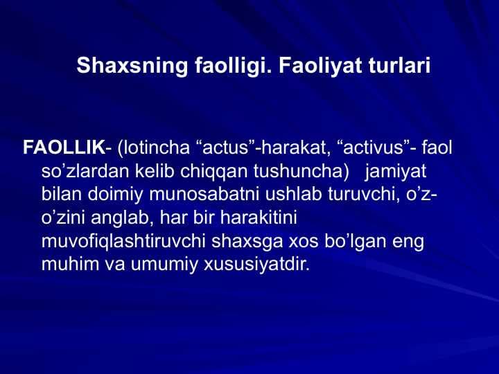 Shaxsning faolligi. Faoliyat turlari