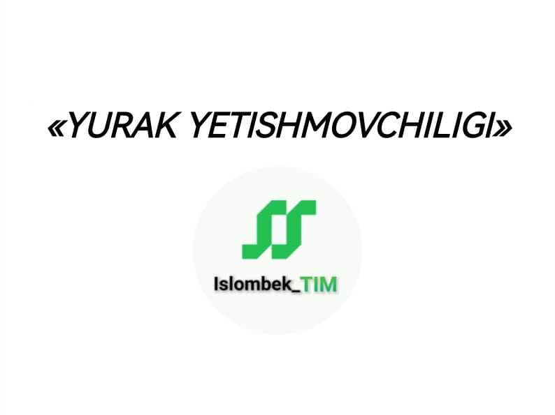 YURAK YETISHMOVCHILIGI