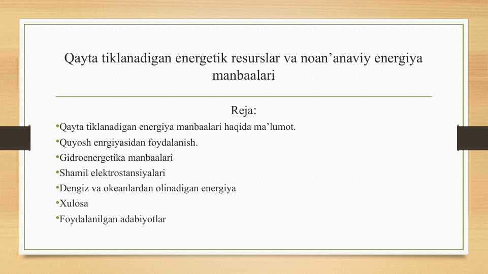 Qayta tiklanadigan energetik resurslar va noan’anaviy energiya manbaalari