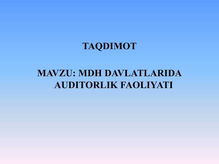 MDH DAVLATLARIDA AUDITORLIK FAOLIYATI