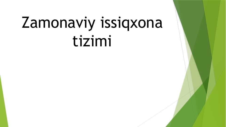 Zamonaviy issiqxona tizimi