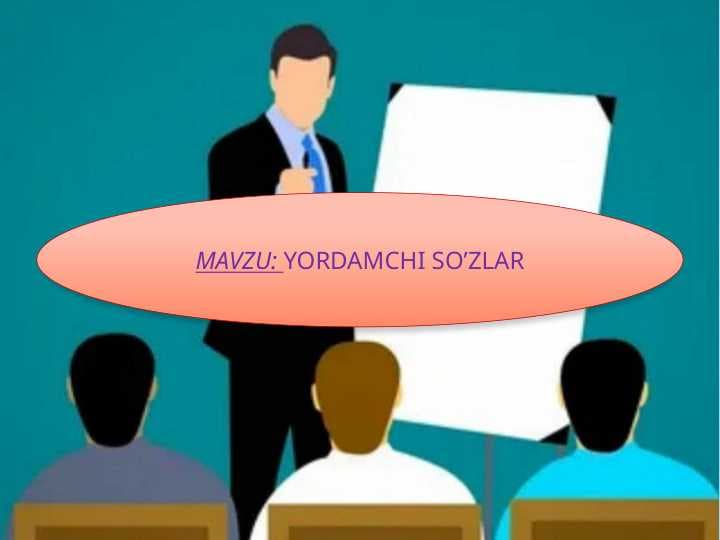 YORDAMCHI SO’ZLAR