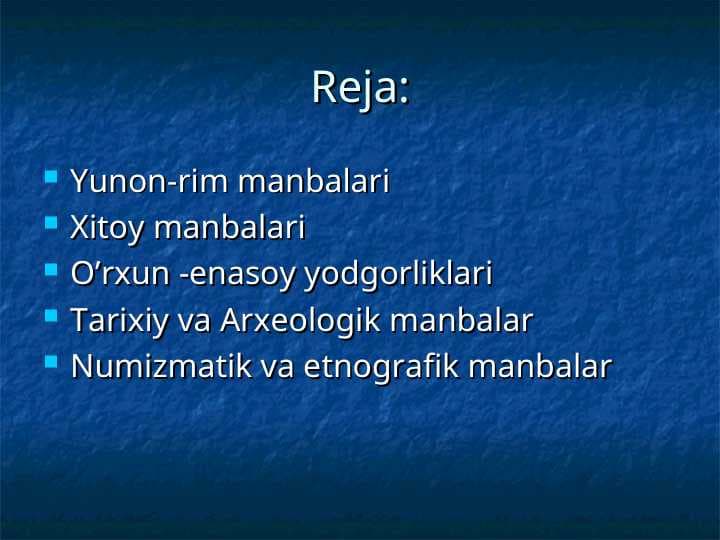 Markaziy Osiyo xalqlari tarixi bo`yicha qadimgi manbalar