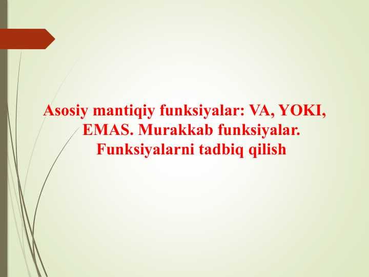 Asosiy mantiqiy funksiyalar