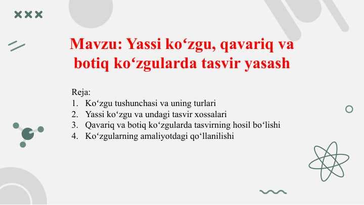 Yassi koʻzgu, qavariq va botiq koʻzgularda tasvir yasash