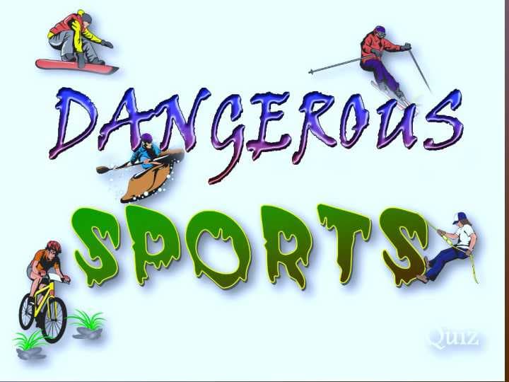 dangerous sports
