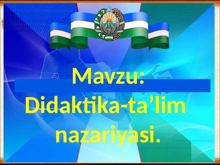 Didaktika-ta’lim  nazariyasi