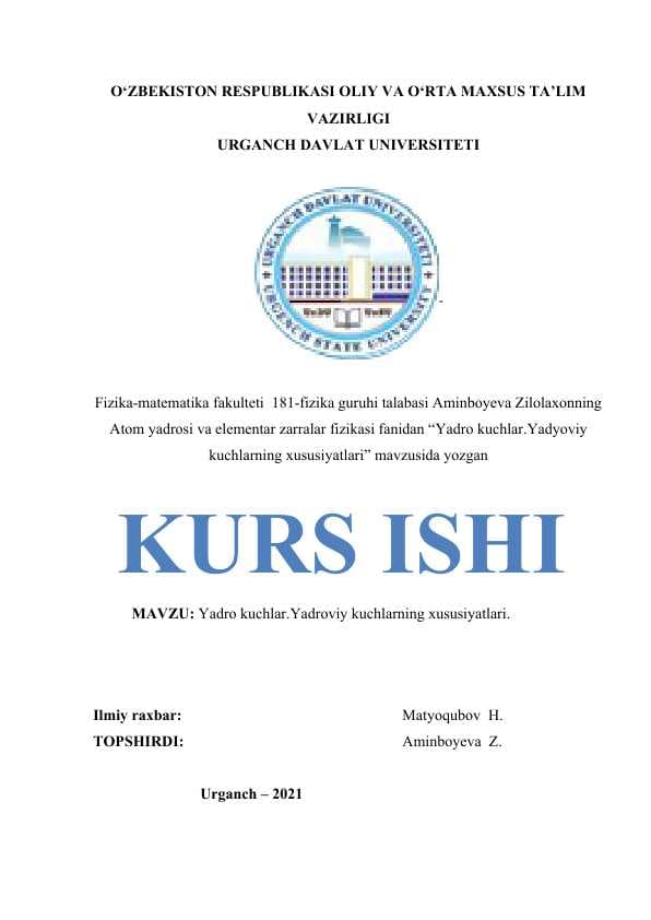 Yadro kuchlar.Yadroviy kuchlarning xususiyatlari