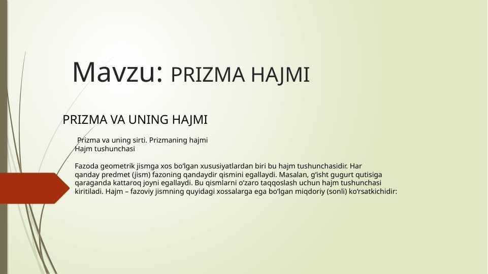 PRIZMA HAJMI