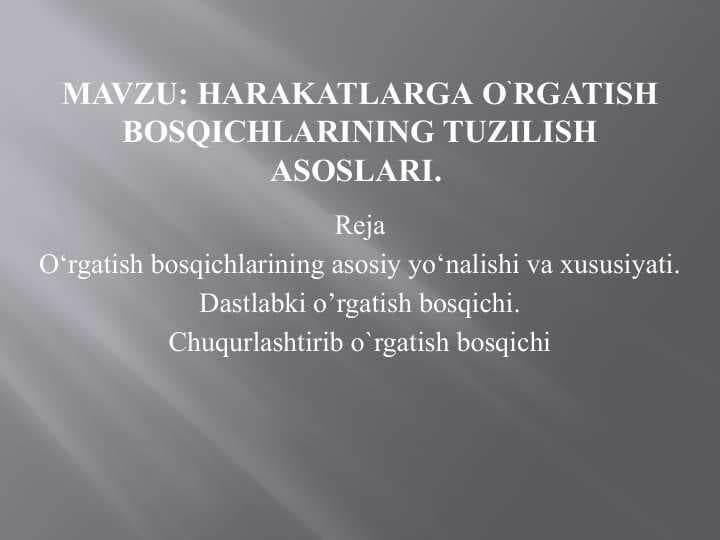 _Harakatlarga o`rgatish