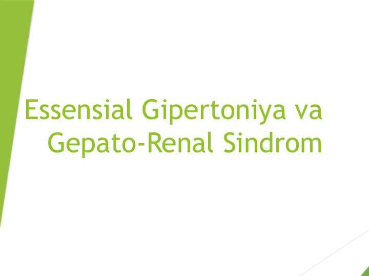 Essensial Gipertoniya va Gepato-Renal Sindrom