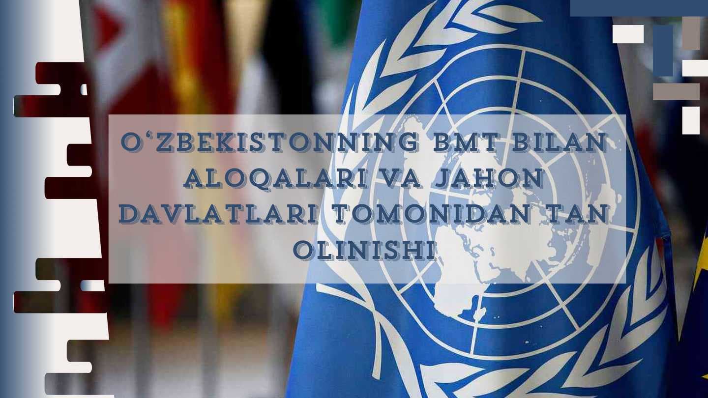 Ozbekiston BMT bilan aloqalari