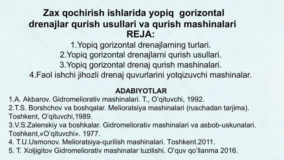 Zax qochirish ishlarida yopiq gorizontal drenajlar qurish usullari va qurish mashinalari