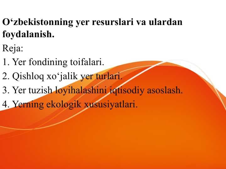 O‘zbekistonning yer resurslari va ulardan foydalanish