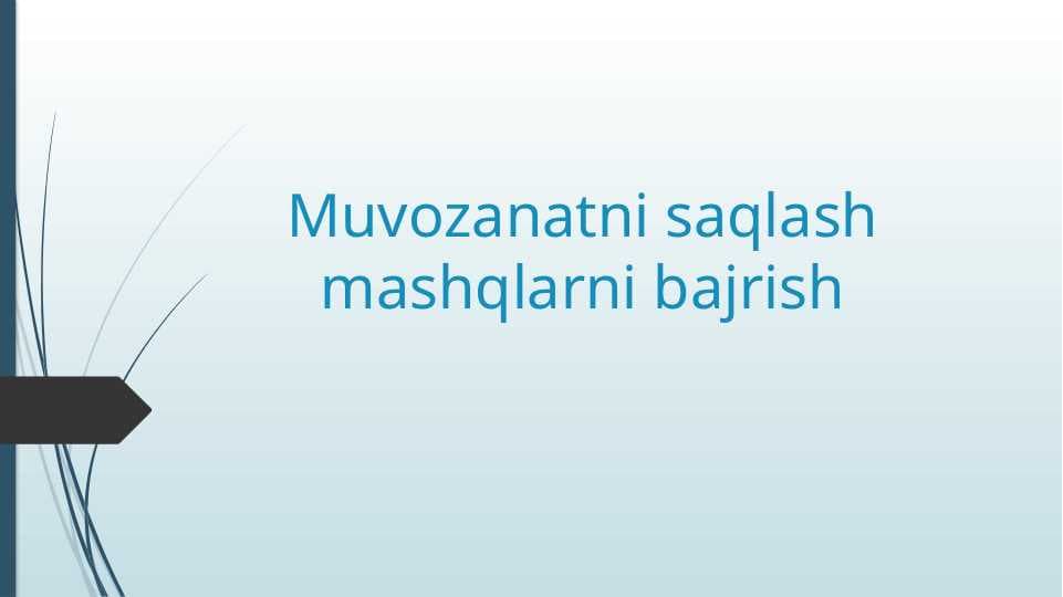Muvozanatni saqlash mashqlarni bajrish