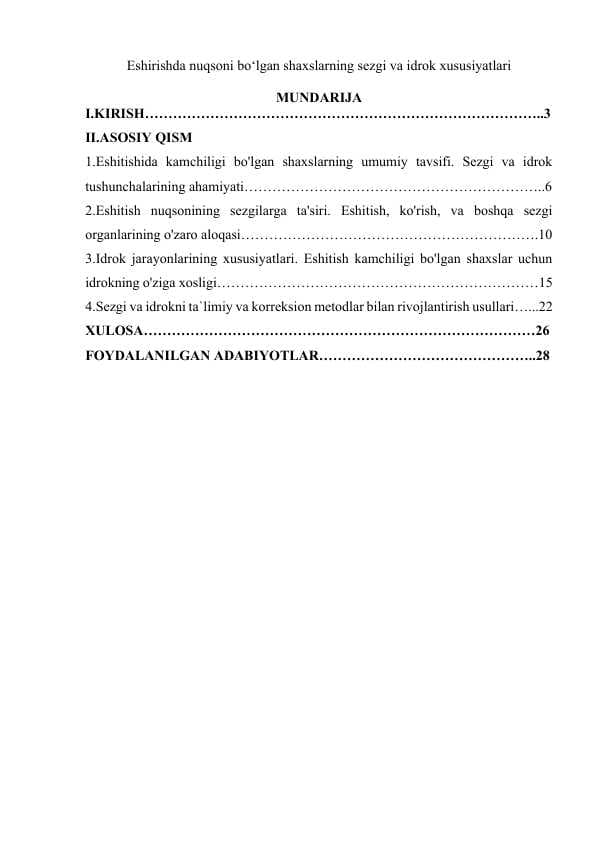Eshirishda nuqsoni bo‘lgan shaxslarning sezgi va idrok xususiyatlari