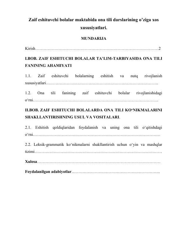 Zaif eshituvchi bolalar maktabida ona tili darslarining o’ziga xos xususiyatlari.