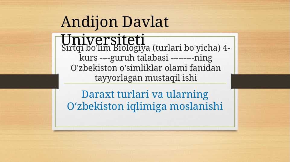 Daraxt turlari va ularning O‘zbekiston iqlimiga moslanishi