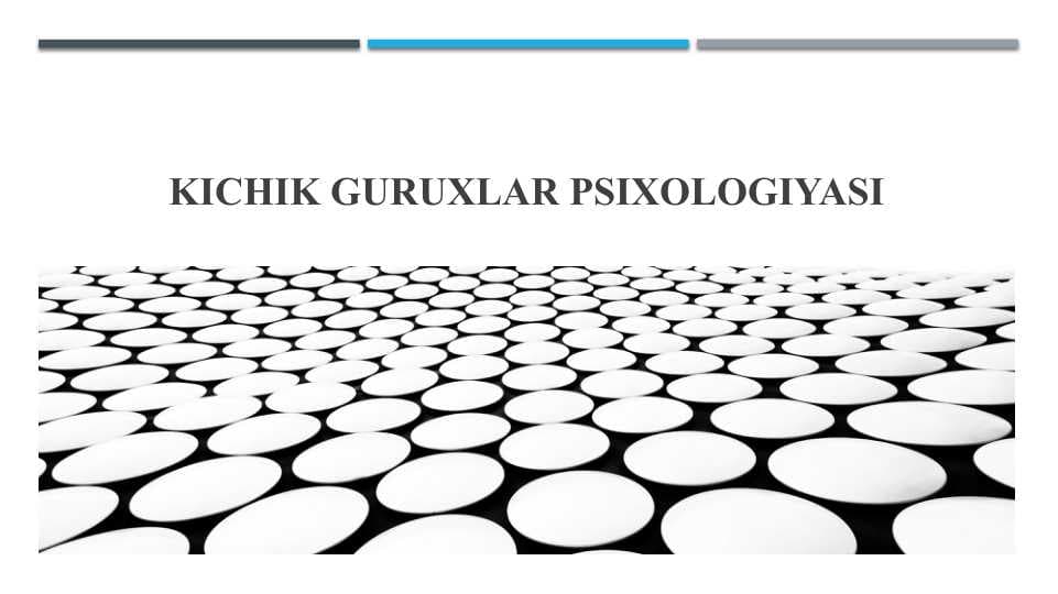 KICHIK GURUXLAR PSIXOLOGIYASI