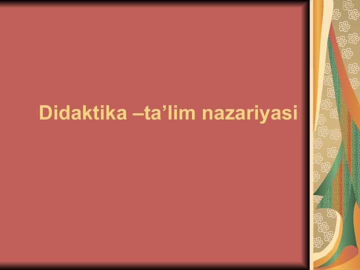 Didaktika - ta'lim nazariyasi